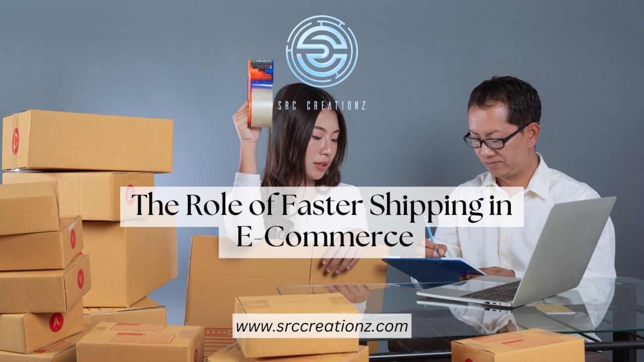 The Role of Faster Shipping in E-Commerce